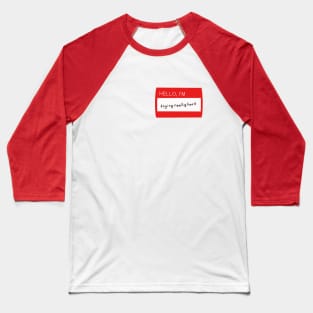 Hello, I'm Trying Baseball T-Shirt